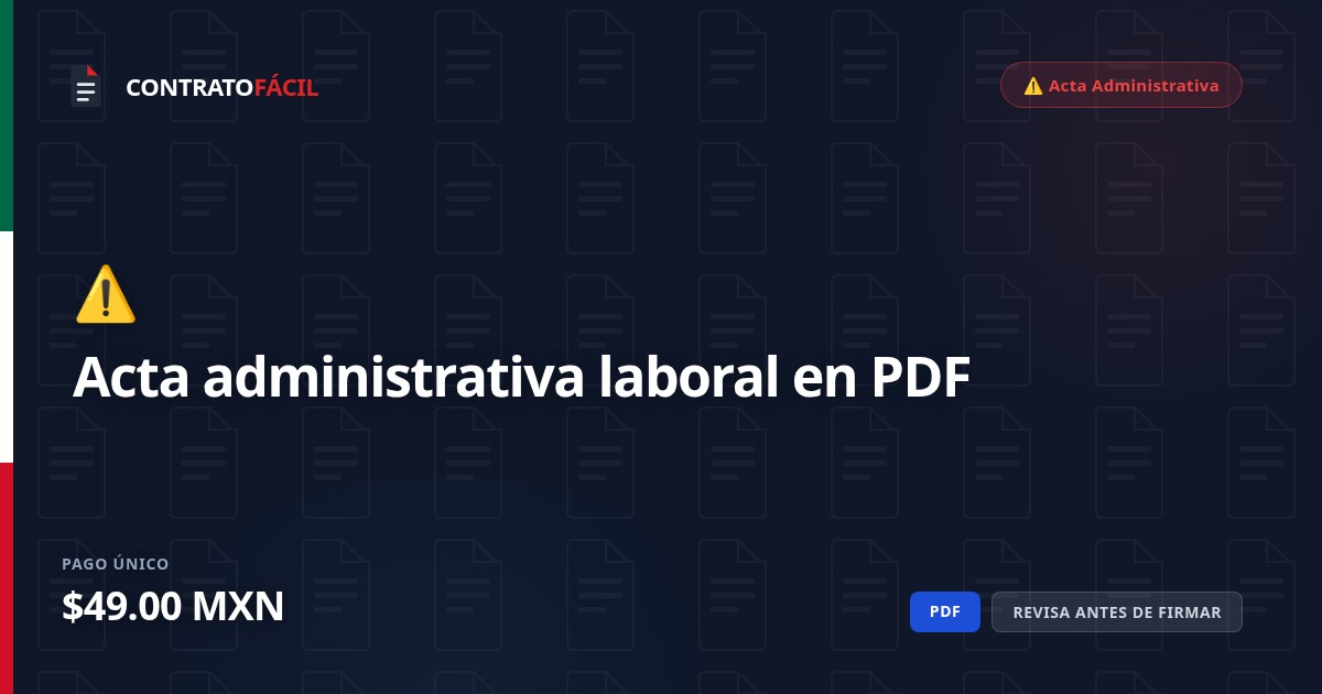 Acta administrativa laboral en PDF · $49 MXN